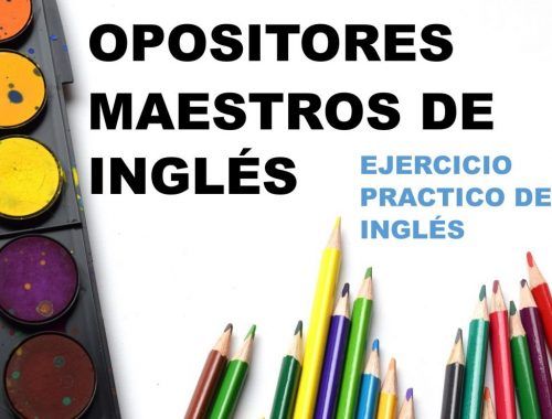 oposiciones maestros primaria, examen practico de ingles maestros, Oposiciones maestros primaria - Ejercicio práctico de inglés,