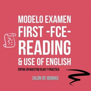 modelo examen first, first cambridge modelo examen, use of english first cambridge, reading first cambridge, modelo reading first cambridge, modelo use of english first cambridge, fce modelo examen online
