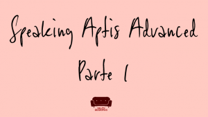 speaking aptis advanced part 1