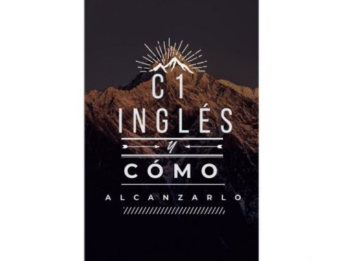 C1 inglés y cómo alcanzarlo
