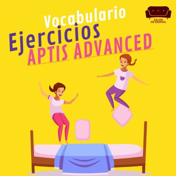 Ejercicios Aptis Advanced, Ejercicios vocabulario Aptis Advanced
