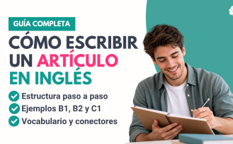 Cómo escribir un artículo en inglés: estructura, ejemplos y vocabulario